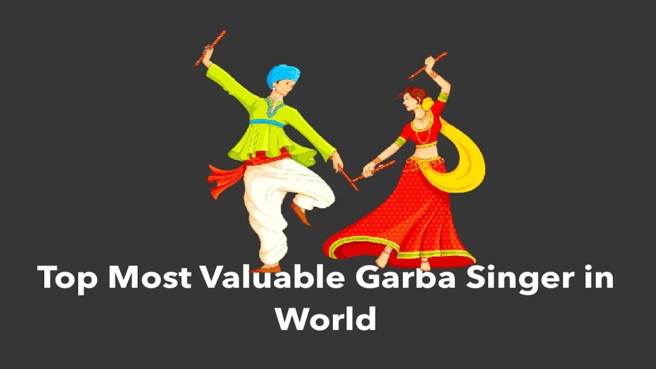 Top Most Valuable Garba Singer in World